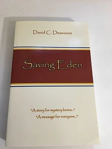 Saving Eden 2009 signed book, David C. Deavours - Foto 1 di 5