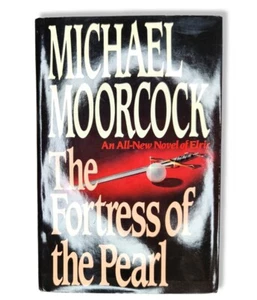 The Fortress of the Pearl Michael Moorcock 1989 Hardcover DJ Elric Novel - Picture 1 of 8