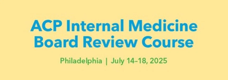 American College of Physicians Philadelphia Internal Medicine Board Review 2025 - Image 1 of 1