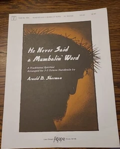 He Never Said A Mumbalin Word Spiritual  Sheet Music For 3-5 Octave HandBells - Picture 1 of 3