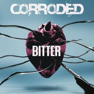 CORRODED - BITTER (LIMITED DIGIPAK)   CD NEU - Bild 1 von 1
