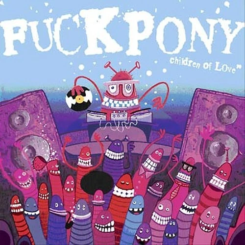 FUCKPONY Children of Love Music CDs New Foto 1 de 1