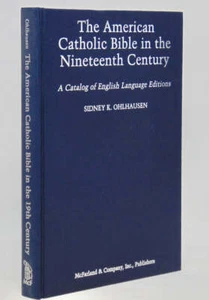 The American Catholic Bible in Nineteenth Century: A Catalog of English Editions - Picture 1 of 5