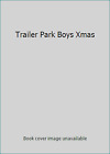 Trailer Park Jungen: Weihnachts-Special