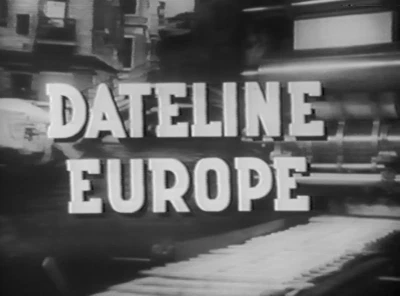 FOREIGN INTRIGUE - DATELINE EUROPE (1951) 72 Episodes (Updated) - Image 1 of 3