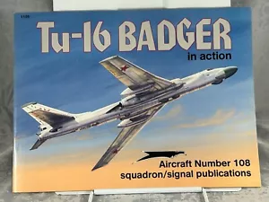 TU-16 BADGER in Action - Aircraft no. 108, Squadron/Signal Publications #1108 - Imagen 1 de 1