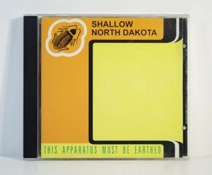 Shallow, North Dakota - This Apparatus Must Be Earthed (CD, 1997, Sonic Union) - Bild 1 von 4