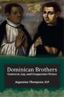 Augustine Thompson Dominican Brothers (Poche)
