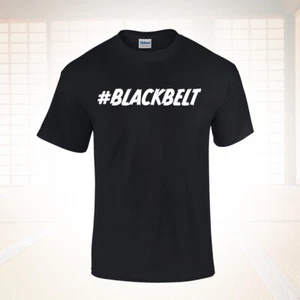 #BLACKBELT T-Shirt TKD Shirt Black Belt Martial Arts Men's Unisex Shirts Pack - Picture 1 of 5