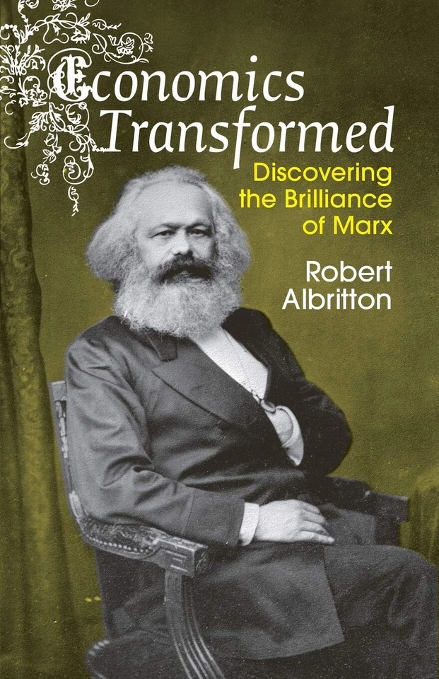 Karl Marx Economics Transformed Discovering the Brilliance Book Robert Albritton - Изображение 1 из 1