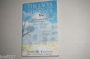 Signed The Faces Behind the Bases : Short Biographies of the Persons for Whom... - Picture 1 of 6