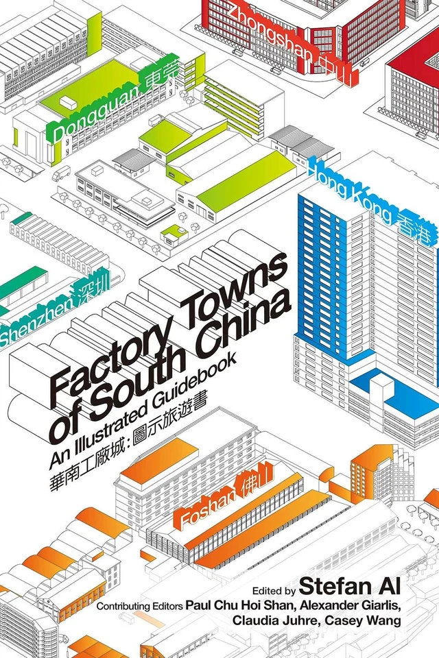 Factory Towns of South China: An Illustrated Guidebook (English and Chinese ... - Image 1 of 1