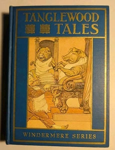 TANGLEWOOD TALES Nathaniel Hawthorne, Milo Winter, 1913 Windermere Series - Bild 1 von 12