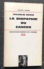 La Biopathie Du Cancer  Wilhelm Reich 