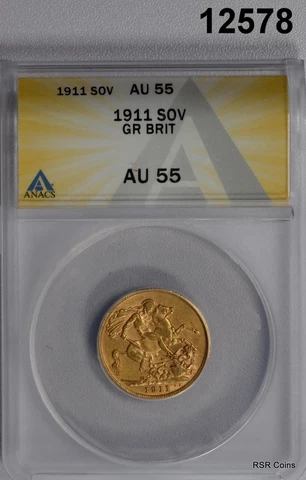 1911 GREAT BRITAIN GOLD SOVEREIGN ANACS CERTIFIED AU55 NICE! #12578 Cover