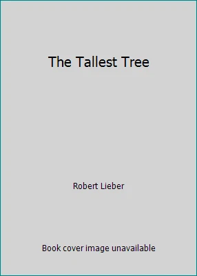 The Tallest Tree by Robert Lieber - Image 1 of 1