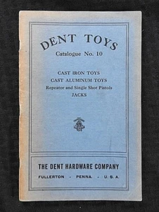 c.1920 DENT TOYS FULLERTON PA CATALOG #10 CAST IRON CARS TRUCKS CAP GUNS PISTOLS - Picture 1 of 12