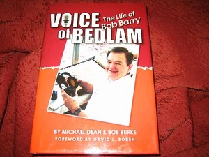VOICE OF BEDLAM THE LIFE OF BOB BARRY MICHAEL DEAN (HD) SIGNED - Picture 1 of 7