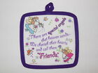 1 Handcrafted Potholder - Special Angels, Friends  - 6.5"X6.5"