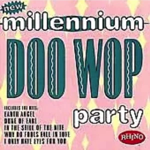New Millennium Doo Wop Party by Various Artists (CD, Sep-2000, Rhino (Label)) - Imagen 1 de 1