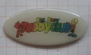 BILL BODY TEDDYCLUB / Ü-EI .................................... Comic Pin (296h) - Picture 1 of 1