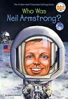 Who Was Neil Armstrong by Roberta Edwards