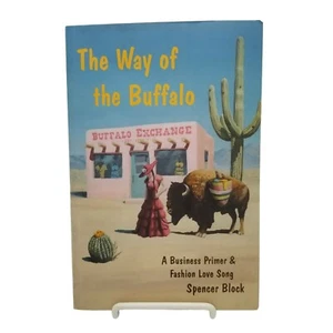 The Way of the Buffalo Paperback Book A Business Primer & Fashion Love Song  - Picture 1 of 2