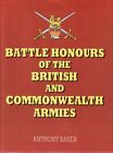 Battle Honours of the British and Commonwealth Armies By Anthony