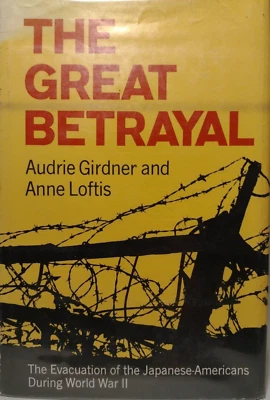 THE GREAT BETRAYAL by Audrie Girdner & Anne Loftis -1970 -HCwDJ -WW2 History  - Image 1 of 4