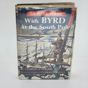 1956 We Were There with Byrd at the South Pole Charles Strong w/ Balchen HC Book - Bild 1 von 19