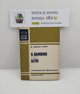 Il bambino e gli altri - Merleau  - Ponty - Armando - Foto 1 di 7