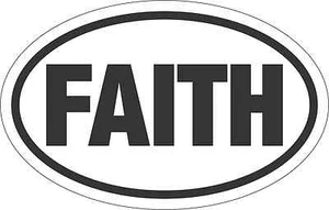 FAITH OVAL BUMPER STICKER VINYL CAR WINDOW DECAL LAPTOP CHRISTIAN JESUS OS415 - Picture 1 of 1