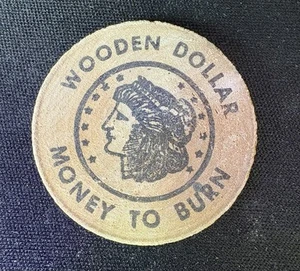 Vintage Wooden Dollar Coin "Money to Burn" - Picture 1 of 2