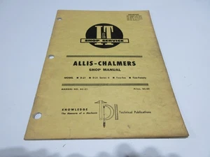 Allis Chalmers Shop Manual D-21, D-21 Series 2, Two-Ten, Two-Twenty Tractors - Picture 1 of 1