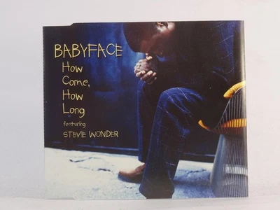 BABYFACE HOW COME HOW LONG (I23) 4 Track CD Single including Picture Sleeve EPIC - Image 1 of 4