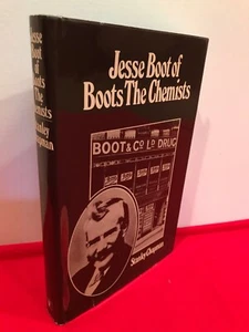 Jesse Boot of Boots the Chemists by Stanley Chapman (1974, Book, Illustrated) - Picture 1 of 3