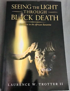 Seeing the Light Through Black Death : Salvation in the African Savanna - Bild 1 von 3