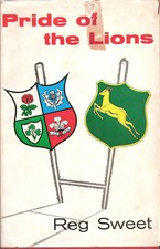 BRITISH ( & IRISH ) LIONS RUGBY TOUR BOOK 1962 Pride of the Lions by Reg Sweet