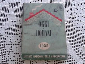 OGGI e DOMANI 1955 Istituto Nazionale Delle Assicurazioni - Foto 1 di 4