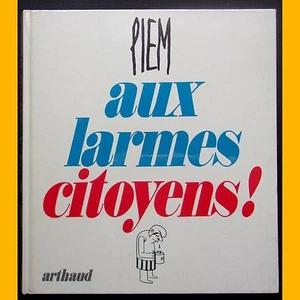 AUX LARMES CITOYENS ! Piem 1976 - Imagen 1 de 1