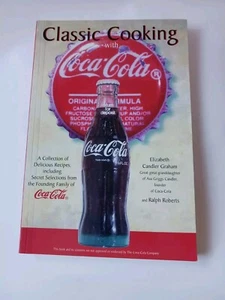 1998 Classic Cooking With Coca-Cola. 196 Pages,  Softcover, Illustrated Recipes - Picture 1 of 2