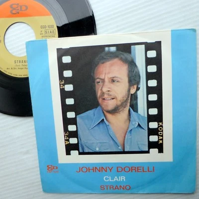 JOHNNY DORELLI Italy ps 45 CLAIR vg++ Gilbert O'Sullivan cover b/w STRANO vg c35 - Image 1 of 2