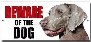 WEIMARANER BEWARE OF THE DOG METAL SIGN,SECURITY,WARNING.PERSONALISED DOG SIGN. - Picture 1 of 1