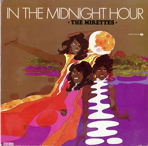 "THE MIRETTES" In the midnight hour / LP 33 Tours US (REVUE 7205 Stereo) NEUWERTIG - Bild 1 von 2