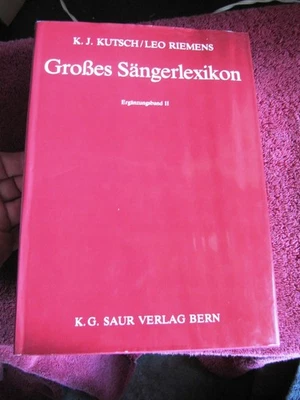 KUTSCH RIEMENS Grosses Sängerlexikon OPERA SINGER LEXICON Ergänzungsband II 1994 - Image 1 of 3