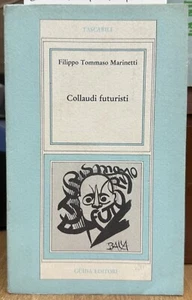 (Futurismo) F.T. Marinetti - COLLAUDI FUTURISTI - Guida 1977 - Imagen 1 de 1