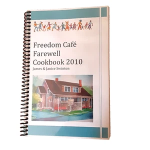 Freedom Cafe Farewell Cookbook By Janice James Swinton signed - Imagen 1 de 2