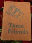 Three Friends copyright 1944 Reader