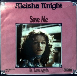 Aleisha Knight - Save Me 7in (VG+/VG+) '* - Picture 1 of 1