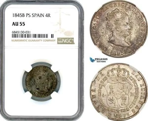 A8/537, Spain, Elizabeth II, 4 Reales 1845 B PS, Barcelona, NGC AU55, Top Pop! - Picture 1 of 1